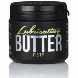 LUBRICATING BUTTER FISTS...